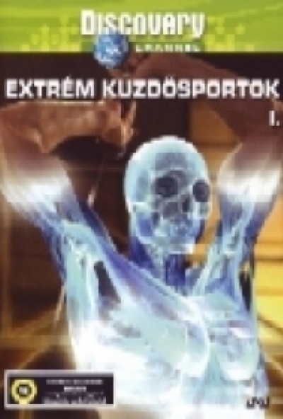 Extrém küzdősportok 1. - Discovery (DVD)