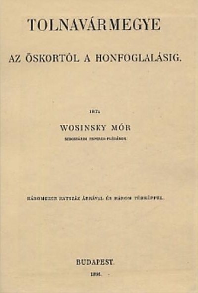 Tolnavármegye az őskortól a honfoglalásig I.
