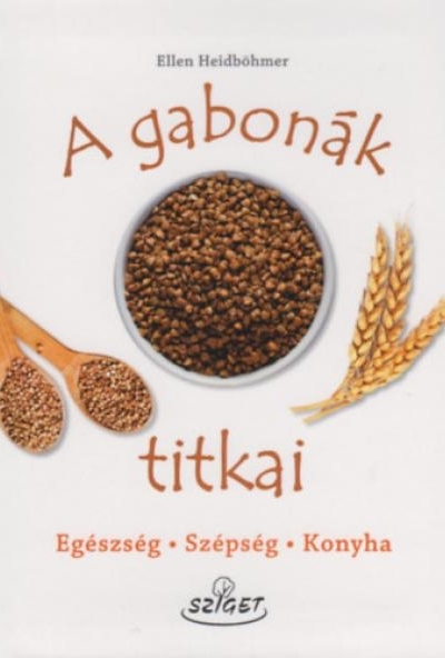 A gabonák titkai