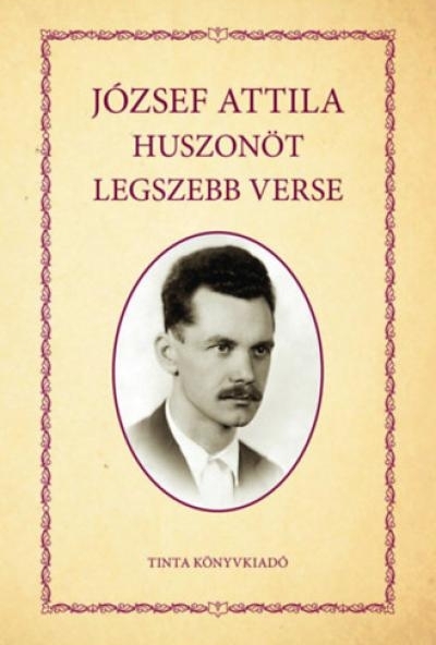 József Attila huszonöt legszebb verse
