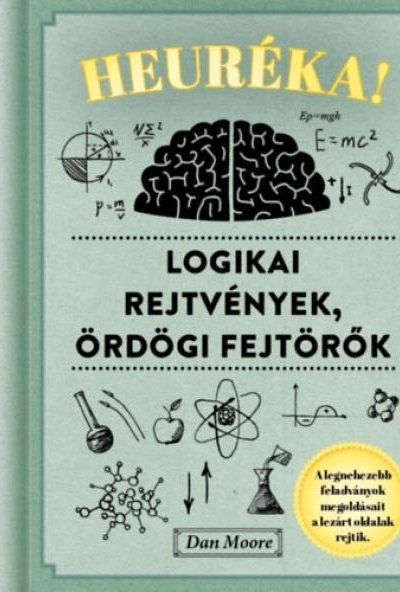 Heuréka! - Logikai rejtvények, ördögi fejtörők