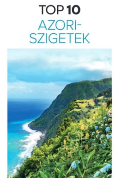 Azori-szigetek - TOP 10