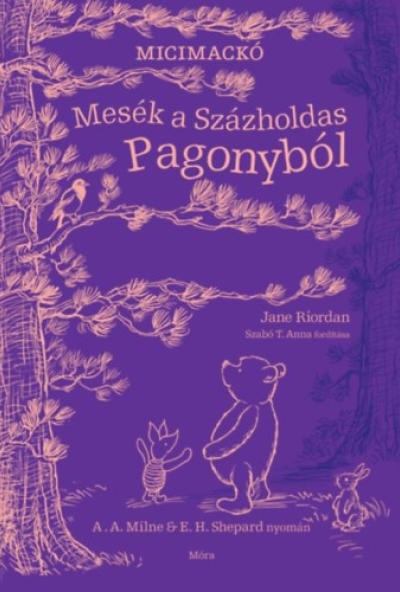Mesék a Százholdas Pagonyból