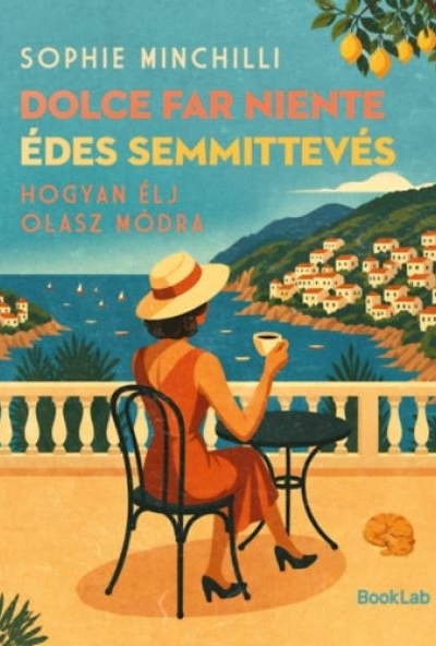 Dolce Far Niente - Édes semmittevés