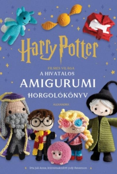 Harry Potter filmes világa - A hivatalos amigurumi horgolókönyv