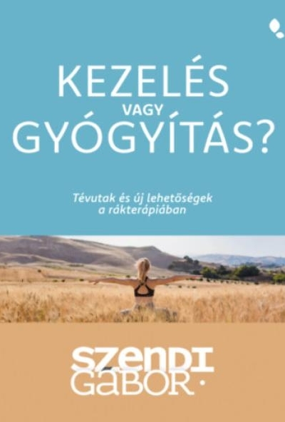 Kezelés vagy gyógyítás?