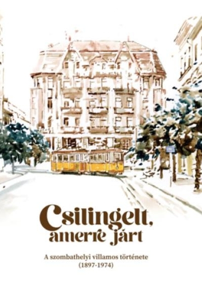 Csilingelt, amerre járt