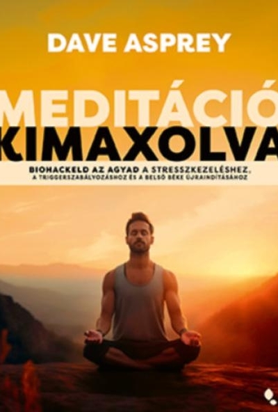 Meditáció kimaxolva