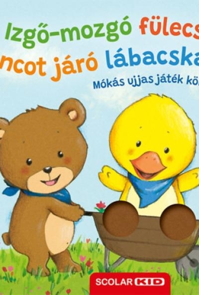 Izgő-mozgó fülecske, táncot járó lábacska