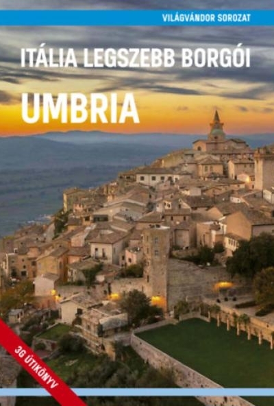 Itália legszebb borgói - Umbria