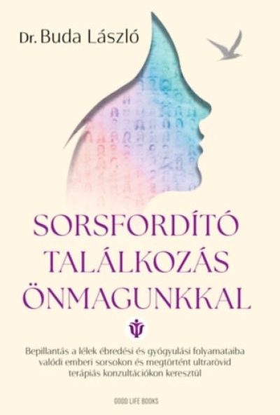 Sorsfordító találkozás önmagunkkal