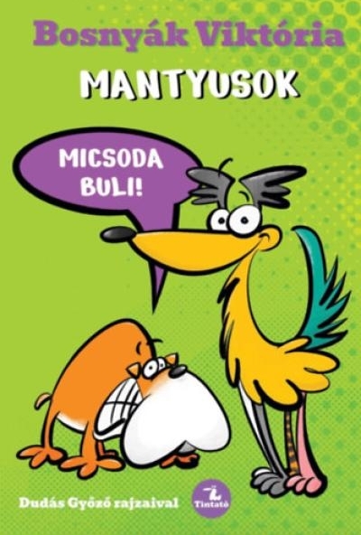 Mantyusok - Micsoda buli!