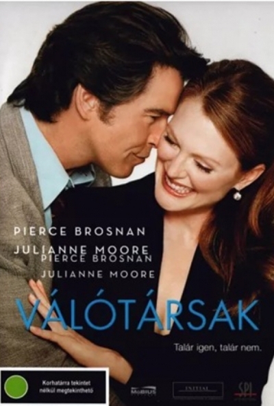 Válótársak (DVD) *Pierce Brosnan - Julianne Moore - Antikvár - Kiváló állapotú*