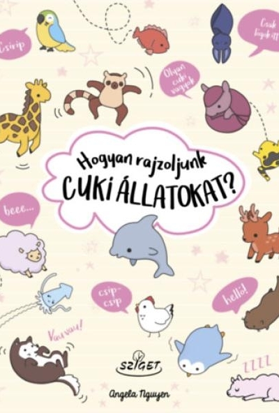 Hogyan rajzoljunk cuki állatokat?