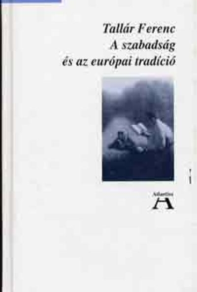 A szabadság és az európai tradíció