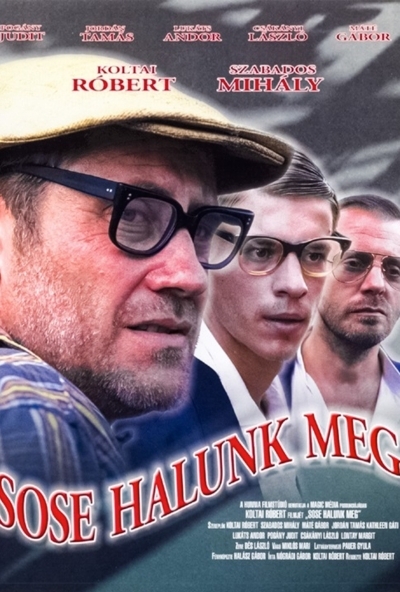 Sose halunk meg! (DVD) *Koltai Róbert filmje - Antikvár - Kiváló állapotú*