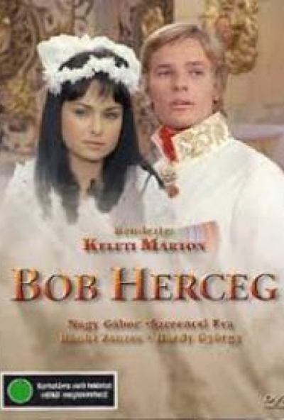 Bob herceg (DVD) *Nagy Gábor - Szerencsi Éva - Antikvár-Kiváló állapotú*