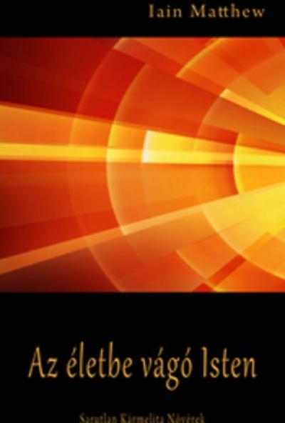 Az életbe vágó Isten