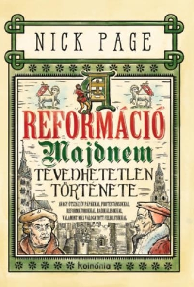 A reformáció majdnem tévedhetetlen története