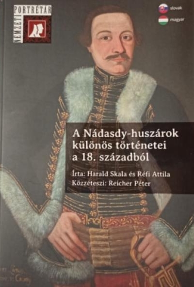 A Nádasdy-huszárok különös történetei a 18. századból