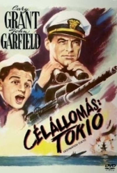 Célállomás: Tokió (DVD) *Magyar kiadás - 1943 - Cary Grant* *Anzikvár - Kiváló állapotú*