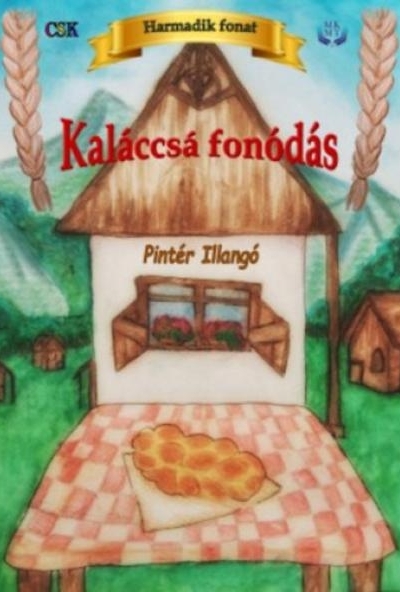 Kaláccsá fonódás