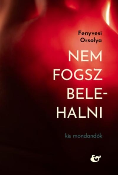 Nem fogsz belehalni - Kis mondandanók