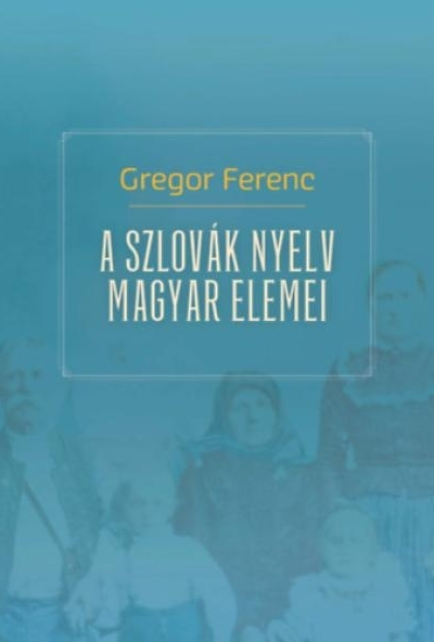 A szlovák nyelv magyar elemei