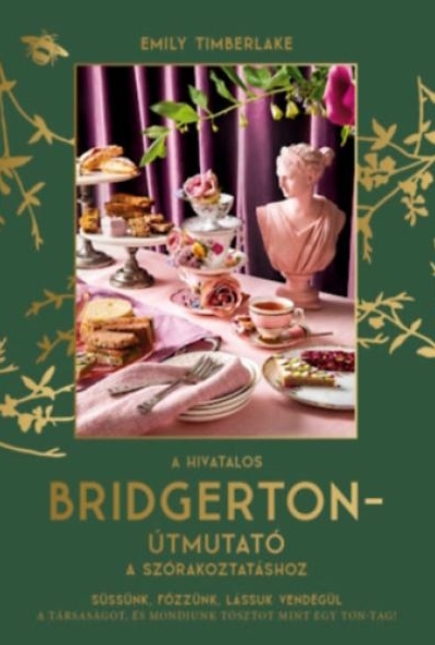 A hivatalos Bridgerton-útmutató a szórakoztatáshoz
