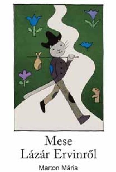 Mese Lázár Ervinről