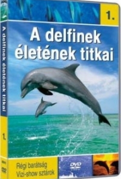 A delfinek életének titkai 1. (DVD) *Antikvár - Kiváló állapotú*