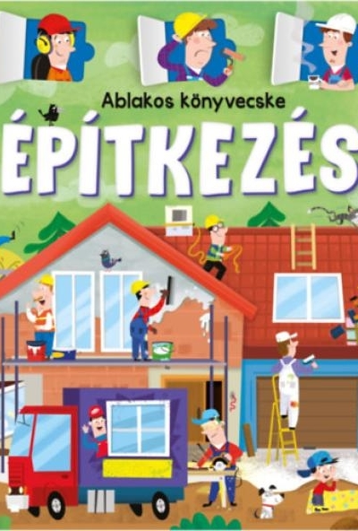 Ablakos könyvecske - Építkezés