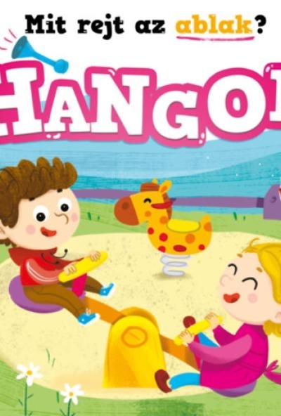 Mit rejt az ablak? - Hangok