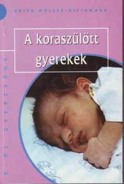 A koraszülött gyerekek