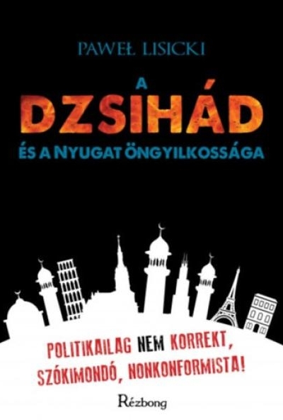 A dzsihád és a Nyugat öngyilkossága