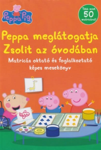 Peppa malac - Peppa meglátogatja Zsolit az óvodában