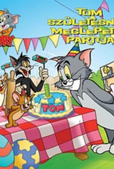 Tom és Jerry - Tom születésnapi meglepetés partija