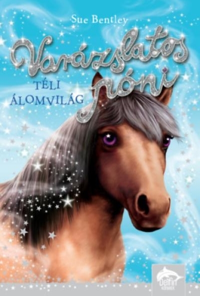 Varázslatos póni - Téli álomvilág