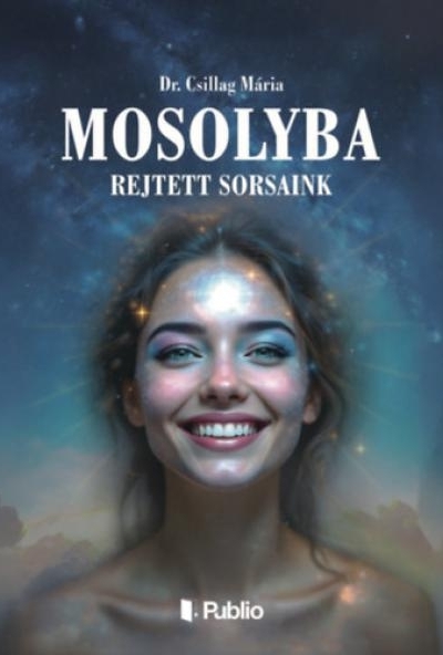 Mosolyba rejtett sorsaink