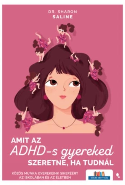 Amit az ADHD-s gyereked szeretne, ha tudnál