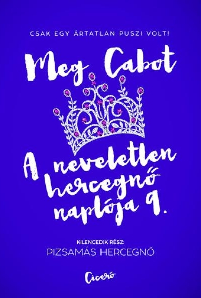 A neveletlen hercegnő naplója 9.