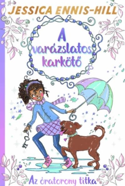 A varázslatos karkötő 5. - Az óratorony titka