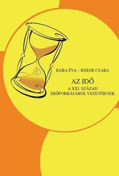 Az idő - A XXI. Század erőforrásáról vezetőknek