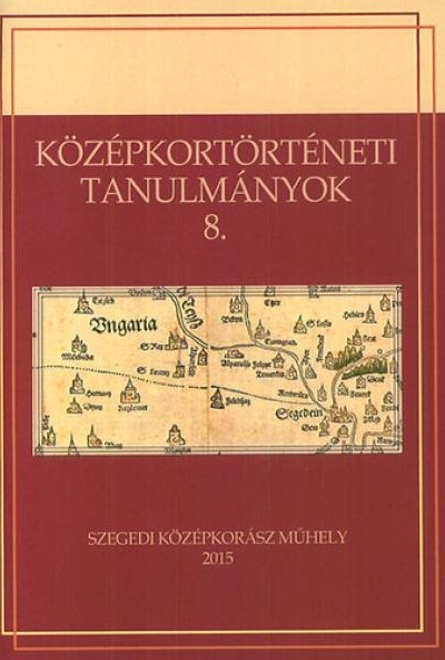 Középkortörténeti tanulmányok 8.