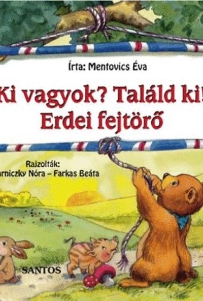Ki vagyok? Találd ki! Erdei fejtörő