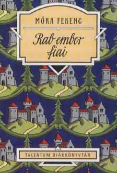 Rab ember fiai - Talentum Diákkönyvtár