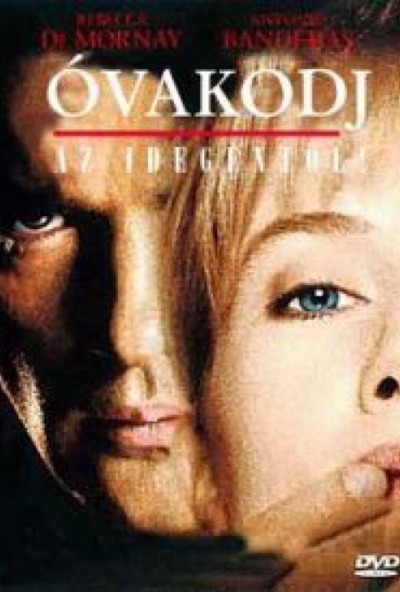 Óvakodj az idegentől! (DVD) *Antonio Banderas - Antikvár - Kiváló állapotú*