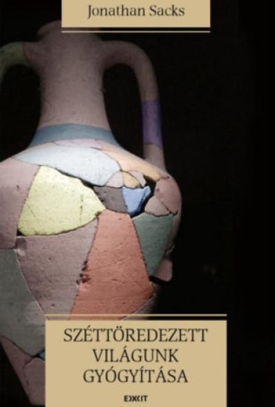 Széttöredezett világunk gyógyítása