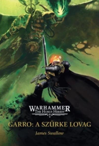 Garro: A Szürke Lovag