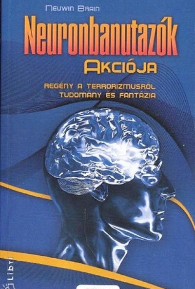 Neuronbanutazók akciója